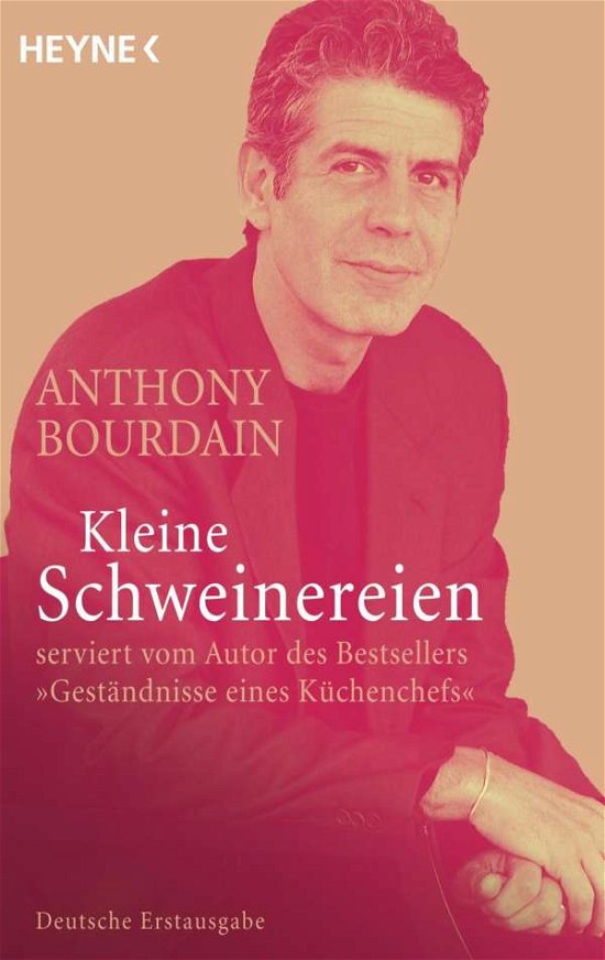Cover for Anthony Bourdain · Heyne.40487 Bourdain.Kl.Schweinereien (Book)