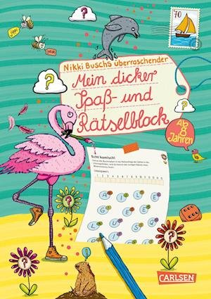 Cover for Busch, Nikki; Hahn, Christiane · Mein Dicker SpaÃŸ- Und RÃ¤tselblock (Book)