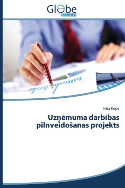 Cover for Ivita Kripe · Uznemuma Darbibas Pilnveidosanas Projekts (Paperback Book) [Latvian edition] (2014)