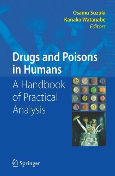 Cover for Osamu Suzuki · Drugs and Poisons in Humans: A Handbook of Practical Analysis (Taschenbuch) [Softcover reprint of hardcover 1st ed. 2005 edition] (2010)