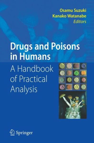 Cover for Osamu Suzuki · Drugs and Poisons in Humans: A Handbook of Practical Analysis (Paperback Book) [Softcover reprint of hardcover 1st ed. 2005 edition] (2010)