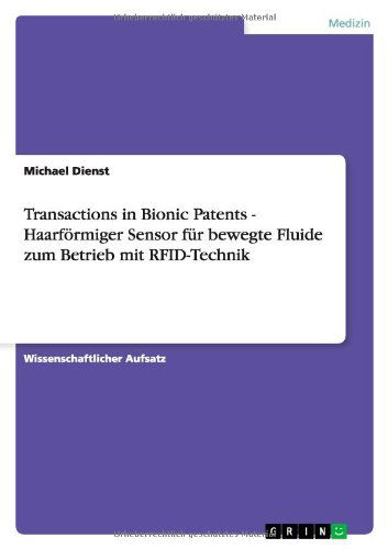 Cover for Michael Dienst · Transactions in Bionic Patents - Haarformiger Sensor Fur Bewegte Fluide Zum Betrieb Mit Rfid-technik (Paperback Book) [German edition] (2012)