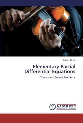 Cover for Robert Piché · Elementary Partial Differential Equations: Theory and Solved Problems (Paperback Book) (2012)