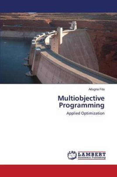 Cover for Adugna Fita · Multiobjective Programming: Applied Optimization (Pocketbok) (2015)
