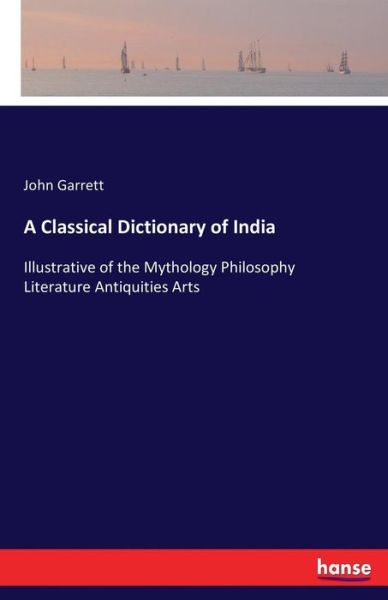 Cover for Garrett · A Classical Dictionary of India (Book) (2016)