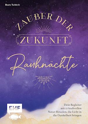 Cover for Beate Tschirch · Rauhnächte – Zauber der Zukunft (Buch) (2023)