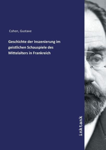 Cover for Cohen · Geschichte der Inszenierung im ge (Bok)