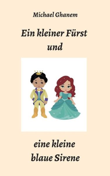 Cover for Ghanem · Ein kleiner Fürst und eine klein (Book) (2019)