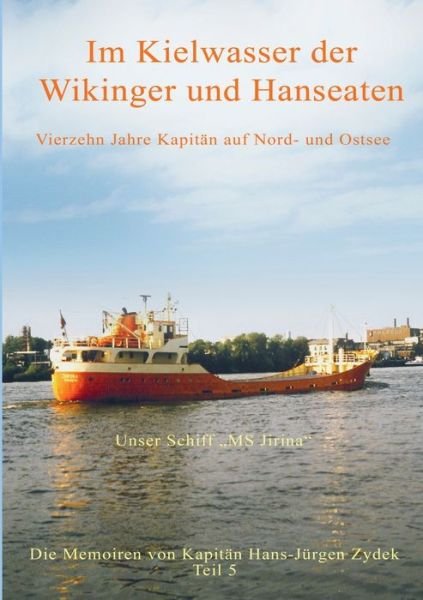 Cover for Zydek · Im Kielwasser der Wikinger und Ha (Book) (2019)