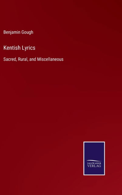 Cover for Benjamin Gough · Kentish Lyrics (Hardcover Book) (2022)