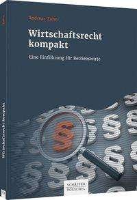 Cover for Zahn · Wirtschaftsrecht kompakt (Book)