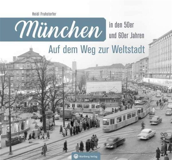 Cover for Fruhstorfer · München in den 50er und 60e (Bok)