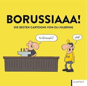 Borussiaaa! Die besten Cartoons - Oli Hilbring - Books - Klartext - 9783837525878 - November 20, 2023