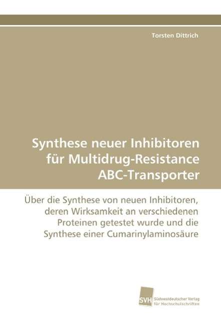 Cover for Dittrich · Synthese neuer Inhibitoren für (Book)