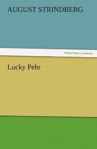 Cover for August Strindberg · Lucky Pehr (Tredition Classics) (Pocketbok) (2011)