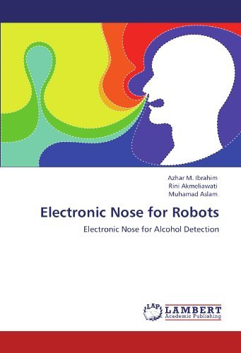 Cover for Muhamad Aslam · Electronic Nose for Robots: Electronic Nose for Alcohol Detection (Paperback Bog) (2011)