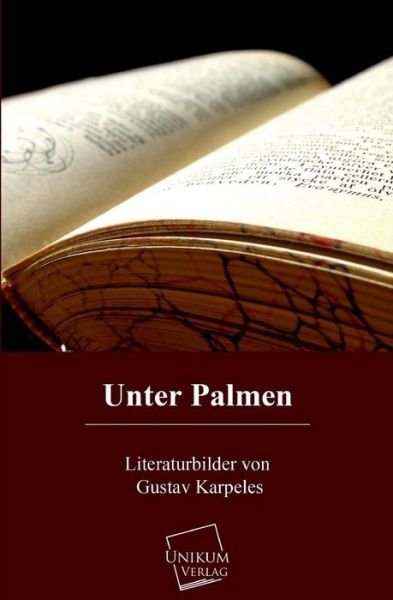 Cover for Gustav Karpeles · Unter Palmen (Taschenbuch) [German edition] (2013)