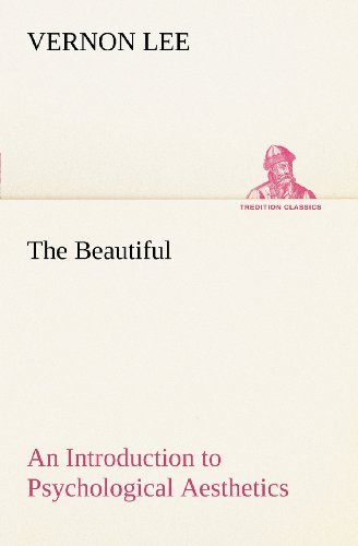 Cover for Vernon Lee · The Beautiful an Introduction to Psychological Aesthetics (Tredition Classics) (Pocketbok) (2012)