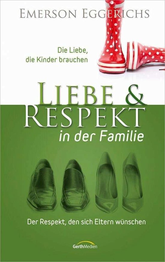 Cover for Eggerichs · Liebe &amp; Respekt in der Famili (Buch)