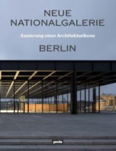 Cover for Arne Maibohm · Neue Nationalgalerie Berlin: Sanierung einer Architekturikone (Paperback Book) (2021)