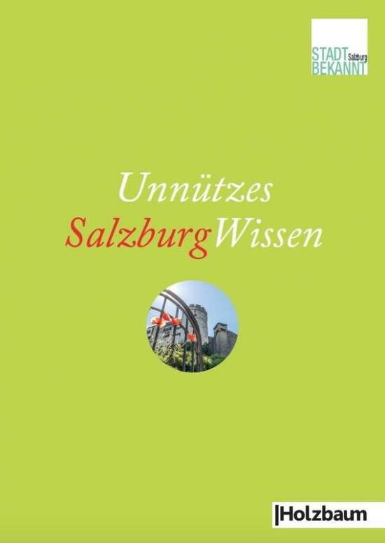 Cover for Stadtbekannt.at · Unnützes SalzburgWissen (Book)