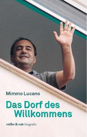 Cover for Lucano Mimmo · Das Dorf des Willkommens (Hardcover Book) (2021)