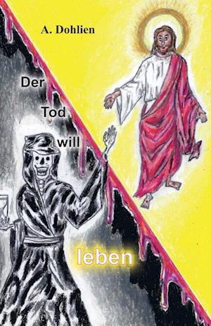 Cover for Angelika Dohlien · Der Tod will leben (Book) (2024)