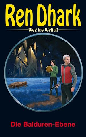 Cover for Anton Wollnik · Ren Dhark – Weg ins Weltall 110: Die Balduren-Ebene (Book) (2022)