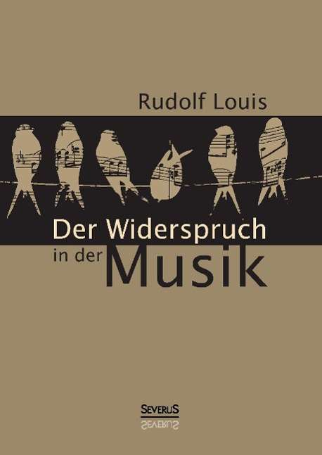 Der Widerspruch in der Musik - Louis - Książki -  - 9783958011878 - 