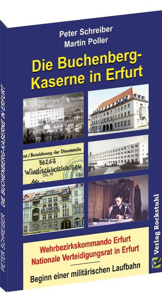 Cover for Peter Schreiber · Die BUCHENBERG-Kaserne in Erfurt - Windischholzhausen (Pocketbok) (2019)