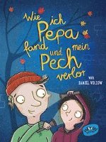 Cover for Daniel Völzow · Wie ich Pepa fand und mein Pech verlor (Gebundenes Buch) (2021)