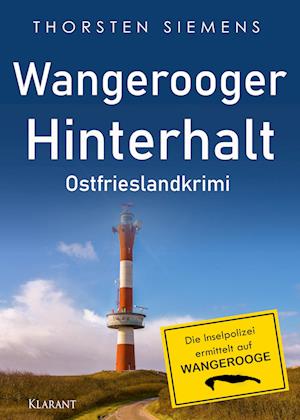 Wangerooger Hinterhalt. Ostfrieslandkrimi - Thorsten Siemens - Książki - Klarant - 9783965868878 - 5 grudnia 2023