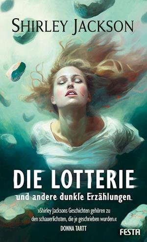 Cover for Shirley Jackson · Die Lotterie - und andere dunkle Erzählungen (Bog) (2023)