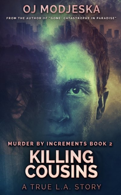 Killing Cousins - Oj Modjeska - Books - Next Chapter - 9784867451878 - April 28, 2021
