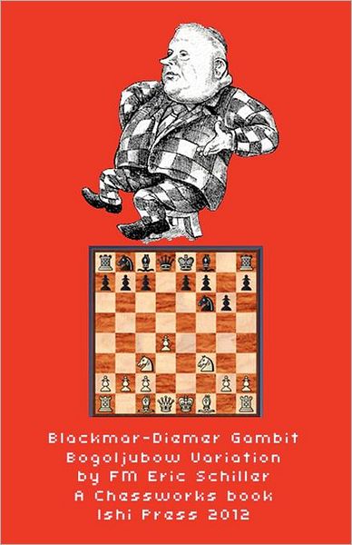 Cover for Eric Schiller · Blackmar Diemer Gambit Bogoljubow Variation 5...g6 Second Edition: a Chess Works Publication (Paperback Book) (2012)