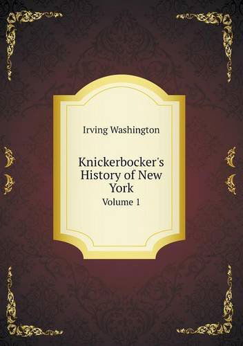 Cover for Irving Washington · Knickerbocker's History of New York Volume 1 (Paperback Book) (2013)