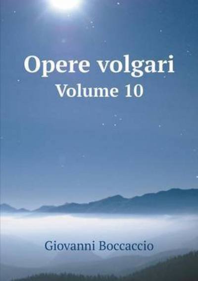 Cover for Giovanni Boccaccio · Opere Volgari Volume 10 (Paperback Bog) (2015)