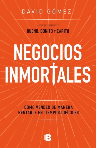 Cover for David Gómez · Negocios Inmortales / Immortal Businesses. How to Sell Cost-Effectively During H Ard Times (Bok) (2023)