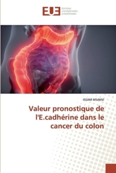 Cover for Msakni · Valeur pronostique de l'E.cadhér (Book) (2020)