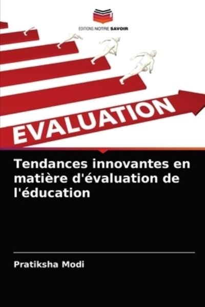 Cover for Pratiksha Modi · Tendances innovantes en matiere d'evaluation de l'education (Pocketbok) (2020)