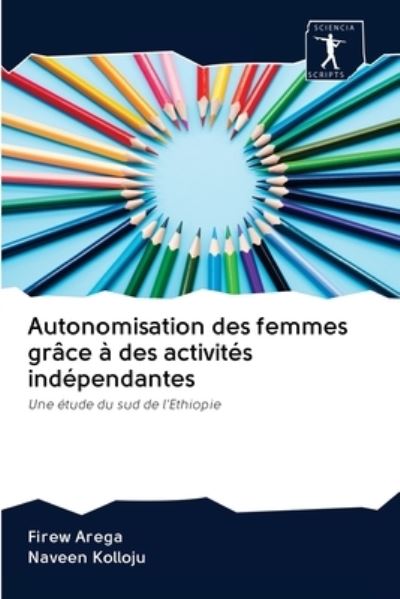 Cover for Firew Arega · Autonomisation des femmes grace a des activites independantes (Pocketbok) (2020)