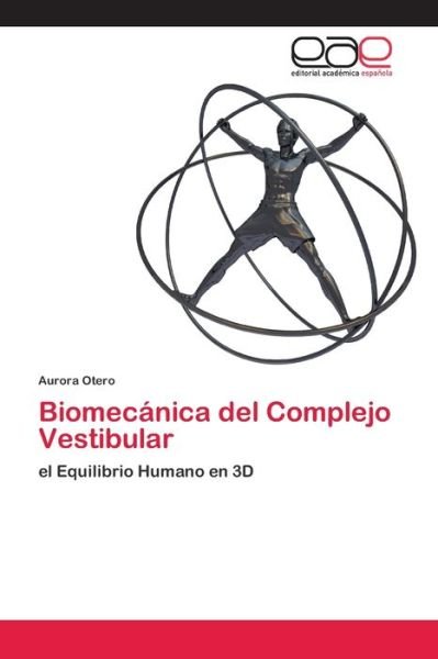 Cover for Otero · Biomecánica del Complejo Vestibul (Book) (2018)