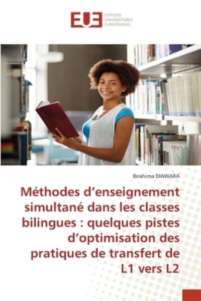 Cover for Ibrahima Diawara · Methodes d'enseignement simultane dans les classes bilingues (Paperback Book) (2021)