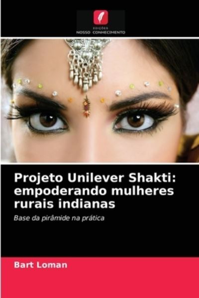 Cover for Bart Loman · Projeto Unilever Shakti (Paperback Book) (2021)