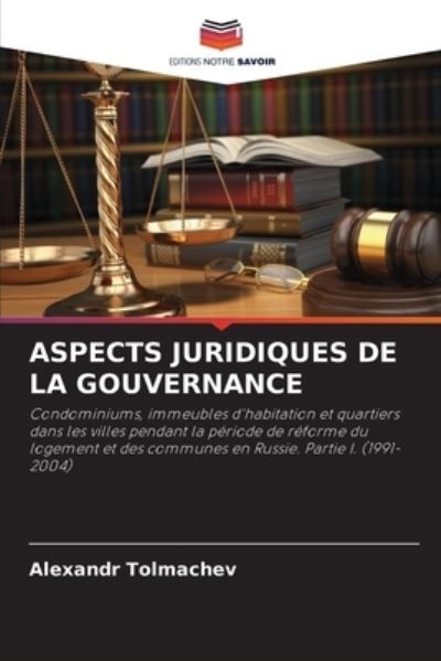 Cover for Alexandr Tolmachev · Aspects Juridiques de la Gouvernance (Paperback Book) (2021)