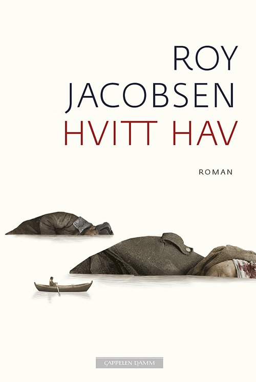 Cover for Roy Jacobsen · Barrøy: Hvitt hav (Inbunden Bok) (2015)