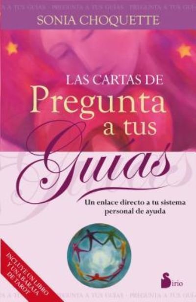 Cover for Sonia Choquette · Cartas De Pregunta a Tus Guias, Las (Incluye Cartas) (Bog) (2017)