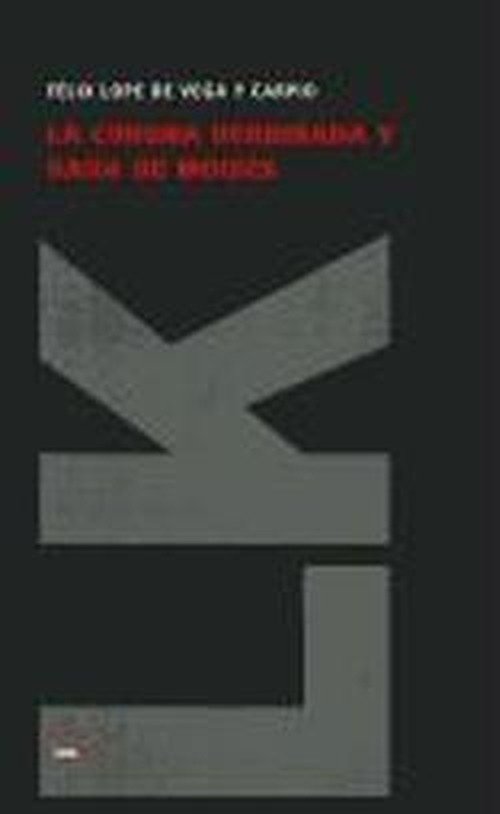Cover for Felix Lope De Vega Y Carpio · La Corona Derribada Y Vara De Moisés (Teatro) (Spanish Edition) (Paperback Book) [Spanish edition] (2014)