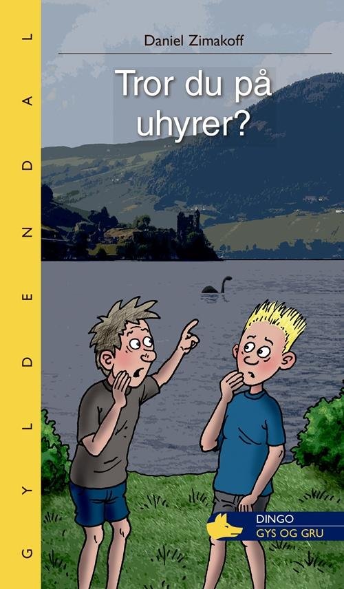 Cover for Daniel Zimakoff · Dingo. Gul*** Primært for 2.-3. skoleår: Tror du på uhyrer? (Sewn Spine Book) [1st edition] (2015)
