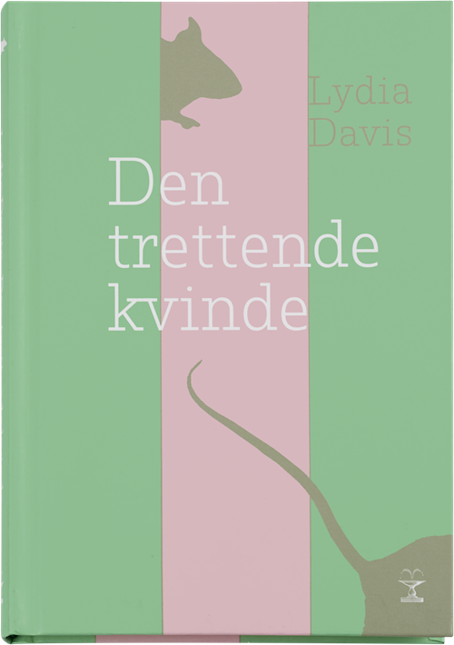 Cover for Lydia Davis · Den trettende kvinde (Bound Book) [1th edição] (2014)